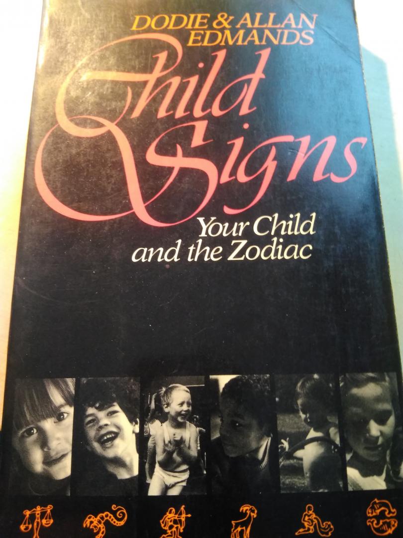 Edmands Dodie &Allan - Child signs your child and the zodiac