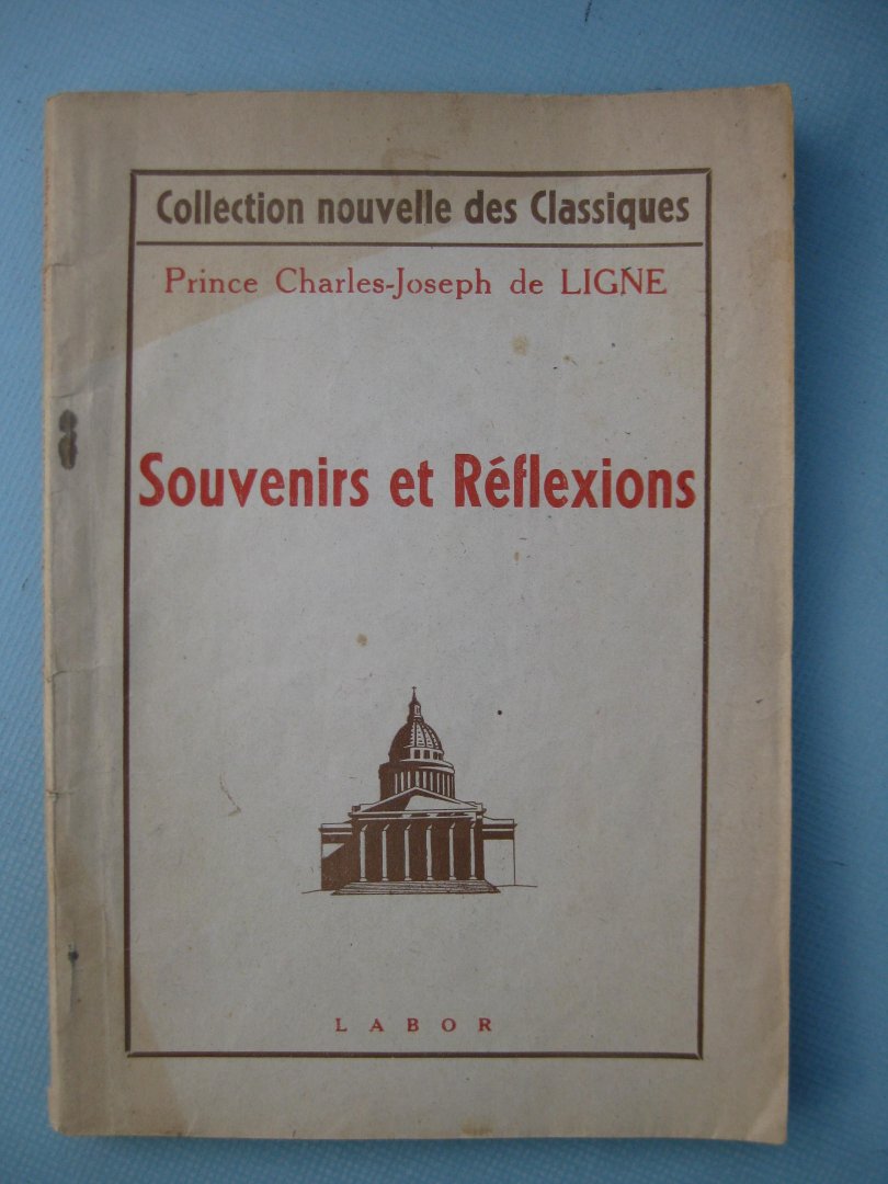 Ligne, Prince Charles-Joseph de - - Souvenirs et Réflexions.