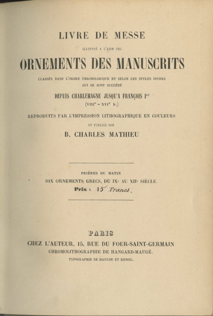 Mathieu, B. Charles - Livre de Messe illustré a l'aide des Ornements des Manuscrits. Dix ornements Grecs du IXe aux XIIe siècle