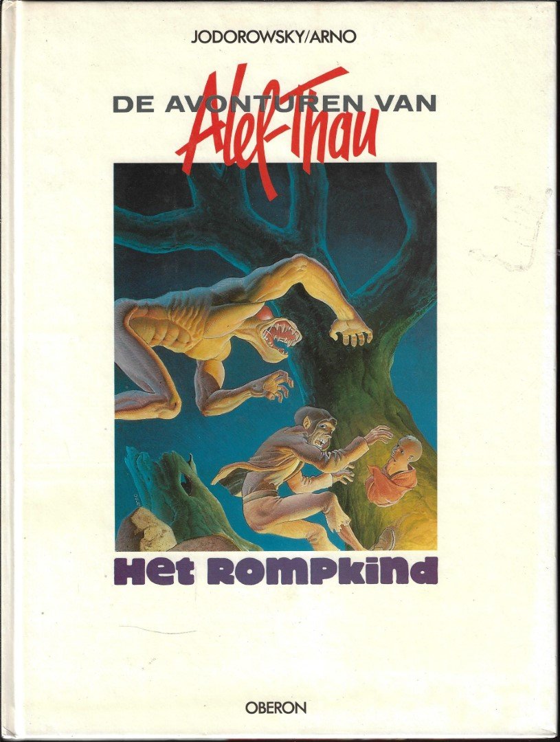 Jodorowsky / Arno - De Avonturen van Alef-thau: Het Rompkind (deel 1)