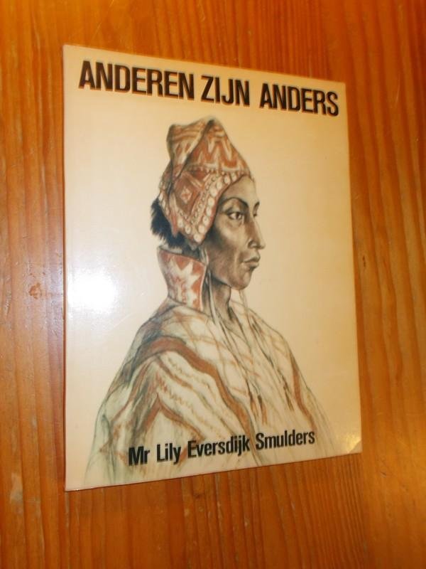 EVERSDIJK-SMULDERS, LILY, - Anderen zijn anders.