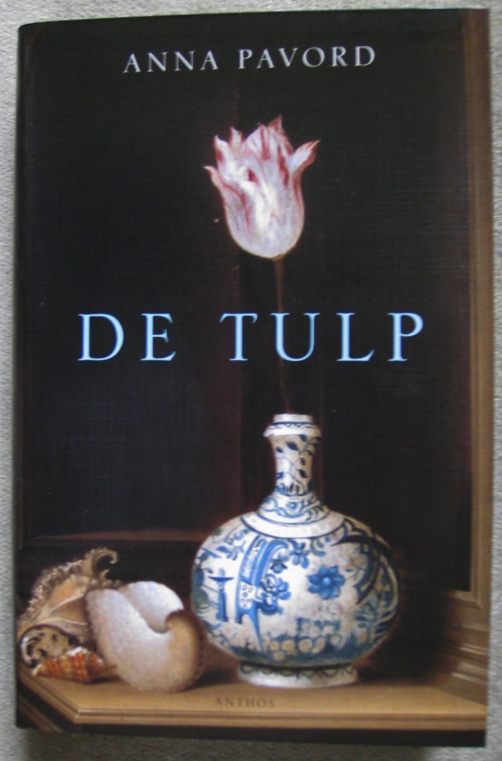 Pavord, Anna - De tulp