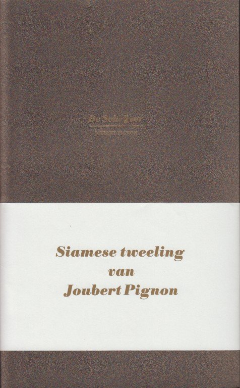 Pignon, Joubert - Siamese tweeling: De Schrijver en De Wereld.