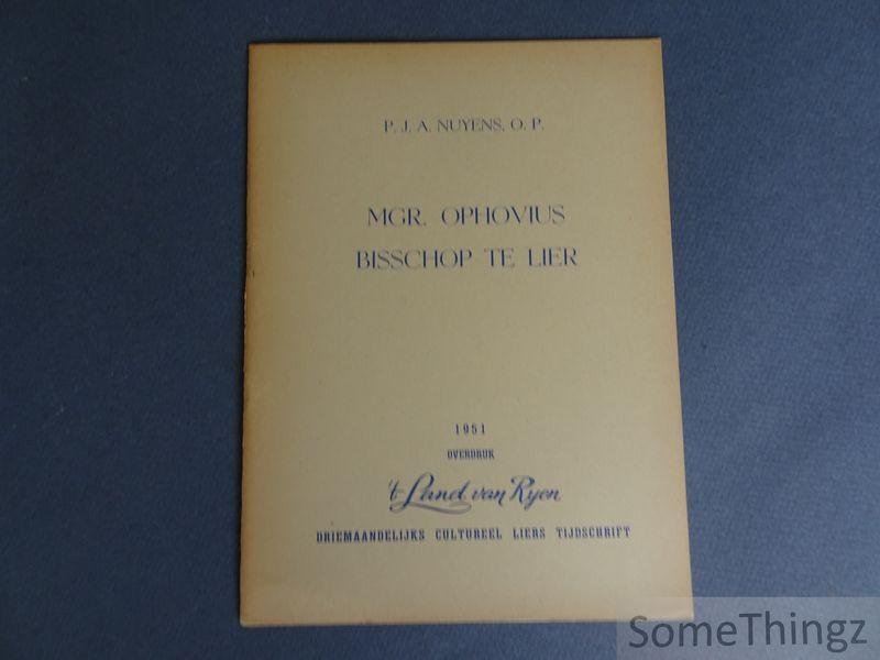 P.J.A. Nuyens. - Mgr. Ophovius Bisschop te Lier.