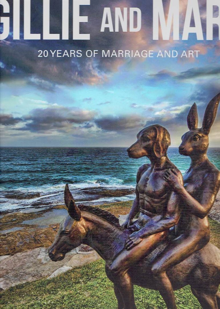 GILLIE & MARC - Gillie and Marc - 20 Years of Marriage and Art. Words by Lee Suckling.