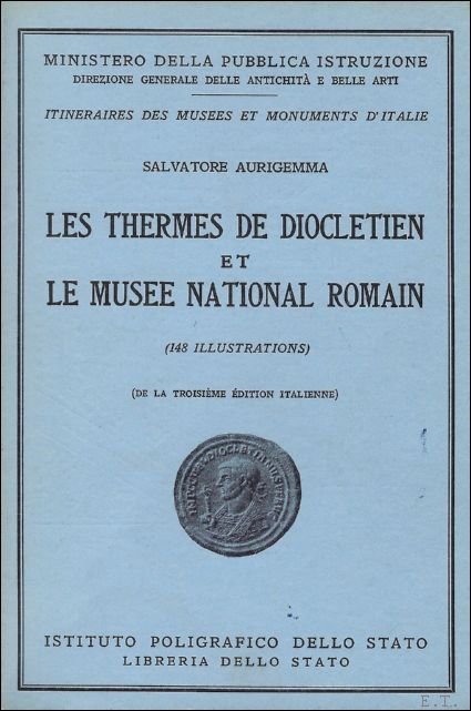 AURIGEMMA, Salvatore & GUYON, Oliver (trad.). - Thermes de Diocletien et Le Musee National Romain. (Troisieme edition Italienne).