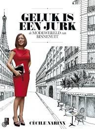 Narinx, Cécile - Geluk is een jurk. De modewereld van binnenuit