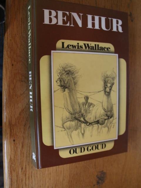 Wallace, Lewis - Ben Hur (serie Oud Goud)