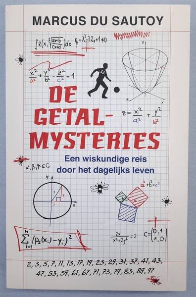 SAUTOY, MARCUS DU. - De getalmysteries, een wiskundige reis door het dagelijks leven