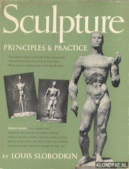 Slobodkin, Louis - Sculpture, principles & Practice