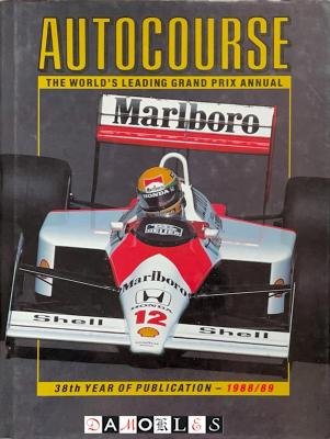 Alan Henry - Autocourse 1988 / 89 The world's Leading Grand Prix Annual