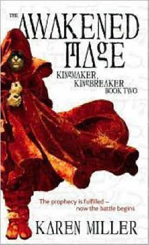 Karen Miller - The Awakened Mage
