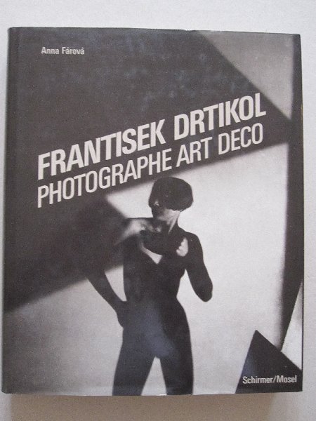 Anna Farova / Manfred Heiting - Frantisek Drtikol - Photographe Art Deco