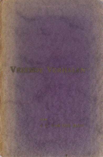 Mast, J.F. van der. - Vreemde verhalen.
