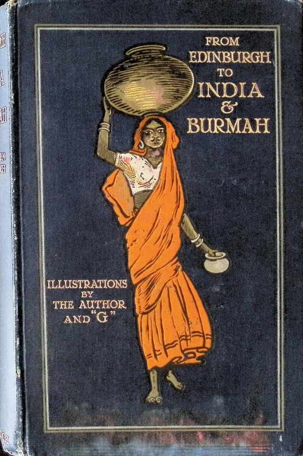 W. G. Burn Murdoch - From Edinburgh to India & Burmah