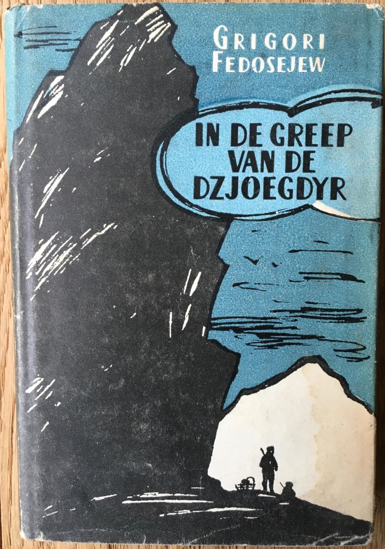 Fedosejew, Grigori - In de greep van de Dzjoegdyr