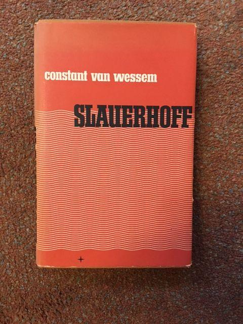 Wessem, Constant Van - Slauerhoff; Een Levensbeschrijvinfg