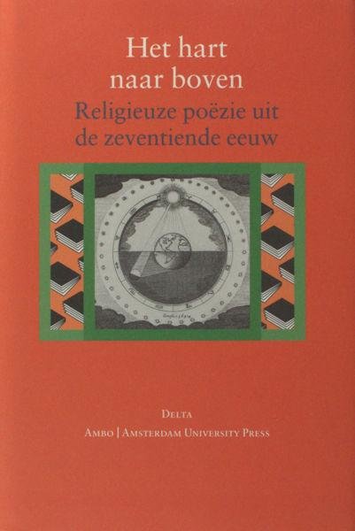 Strien, Ton van & Els Stronks (eds.). - Het hart naar boven. Religieuze poëzie uit de zeventiende eeuw.