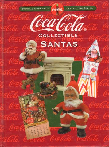 Diverse auteurs - Coca-Cola Collectible Santas, 159 pag. hardcover, gave staat