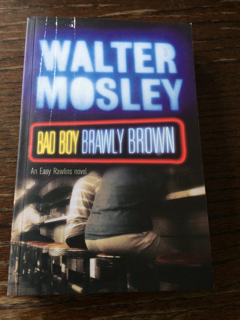 Mosley, Walter - Bad Boy Brawly Brown