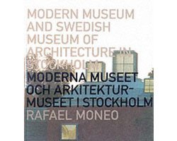 Rafael Moneo - Modern Museum and Swedish Museum of Architecture in Stockholm