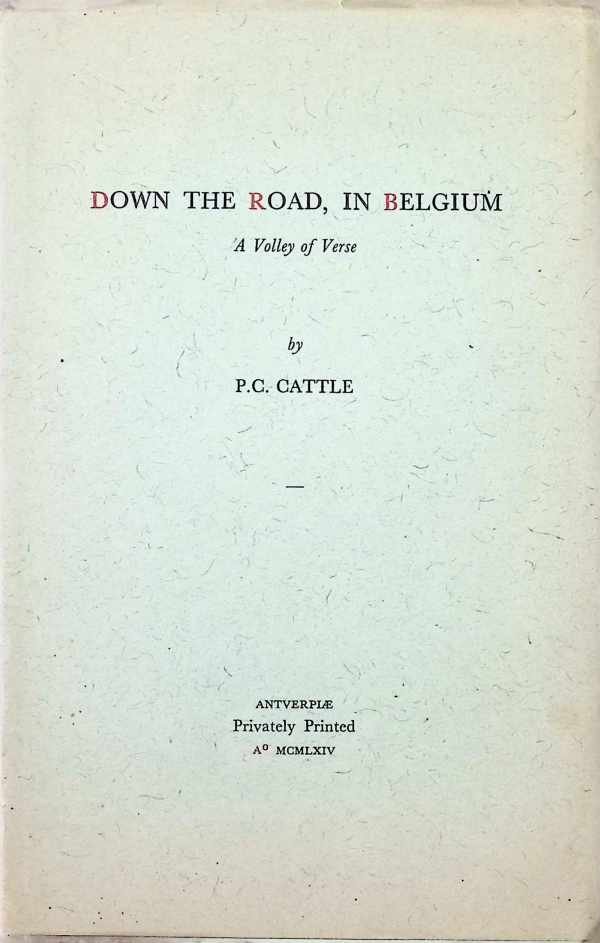 P. C. Cattle - Down the road, in Belgium