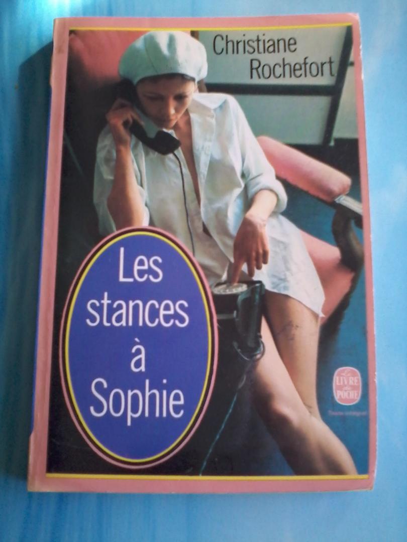 Rochefort, Christiane - Les stances à Sophie