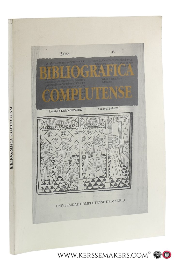 Pérez-Bustamante, Rogelio (ed.). - Bibliografica Complutense. [ XVIII Congreso Internacional de Bibliofilia ].