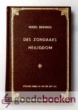 Binning, Hugo - Des zondaars heiligdom --- Of Ontdekking van de heerlijke voorrechten, aangeboden aan de boetvaardigen en gelovigen onder het Evangelie. 40 predikaties over Romeinen 8 vers 1 tot en met 15