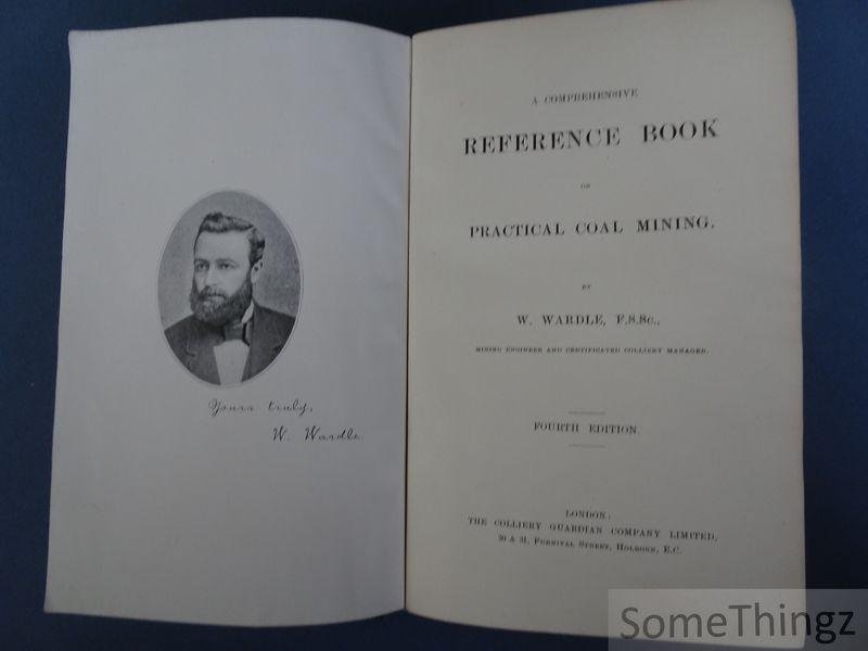 W. Wardle - A Comprehensive Reference Book on Practical Coal Mining