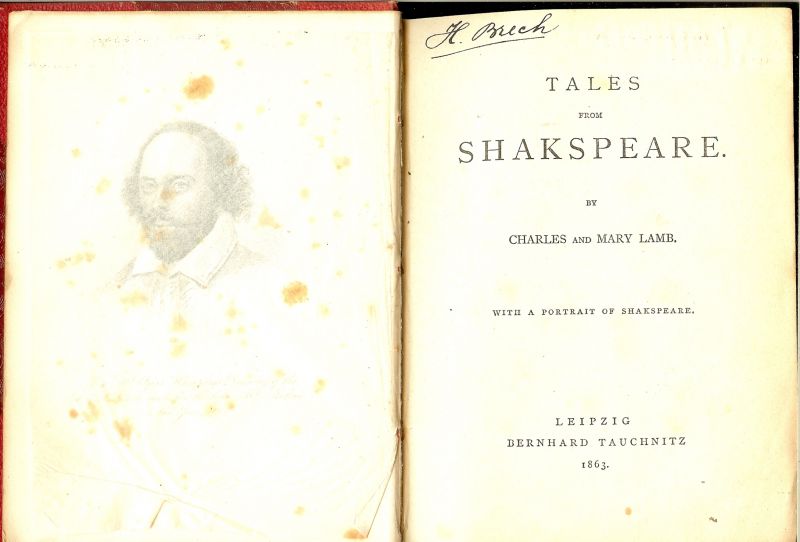 Charles and Mary Lamb. - Tales from Shakspeare .. With a Portrait of Shakspeare [ in the Year 1783 ]