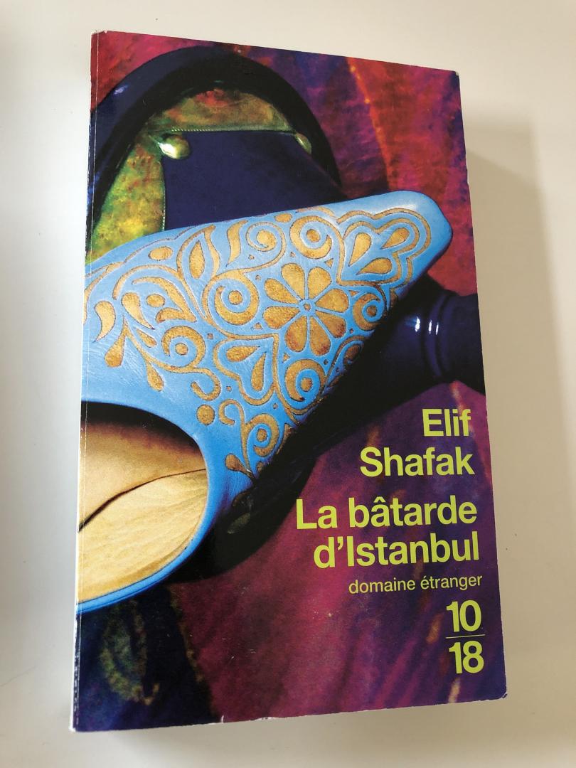 Shafak, Elif - La Bâtarde d'Istanbul