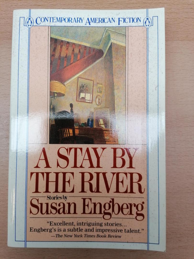 Engberg, Susan - A Stay By the River