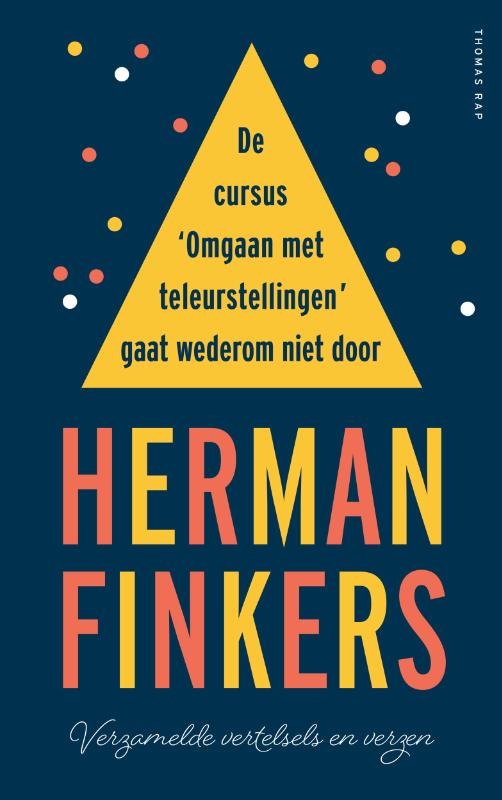 Herman Finkers - De cursus ‘Omgaan met teleurstellingen’ gaat wederom niet door