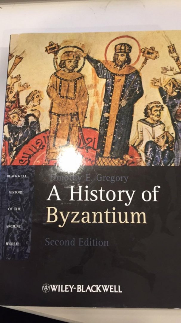 Gregory, Timothy E - History of Byzantium