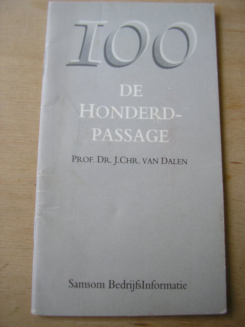 Dalen, prof.dr. J.Chr. van - De Honderdpassage (essay bij de honderste aanvullling van het Bedrijfskundig lexikon)