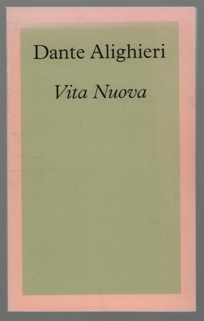 Dante, Alighieri - Vita nuova : het nieuwe leven