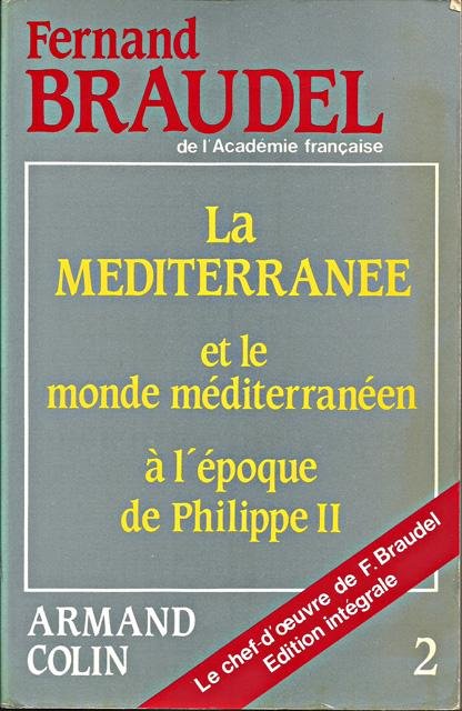 Braudel, Fernand - La Méditerranée et le monde méditerranéen à l'époque de Philippe II. Tome 2