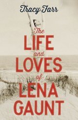The Life and Loves of Lena Gaunt