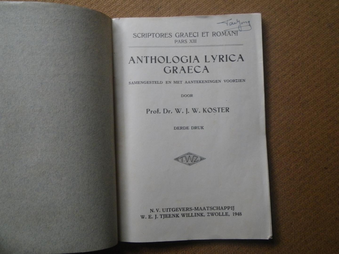 Prof. Dr. W.J.W. Koster - Anthologia lyrica Graeca