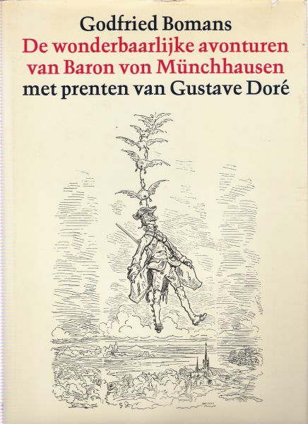 bomans, godfried - de wonderbaarlijke avonturen van baron von munchhausen ( met prenten van gustave dore )