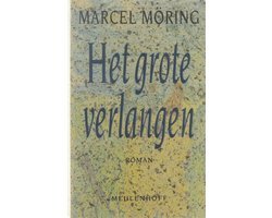 Marcel Möring - Het grote verlangen