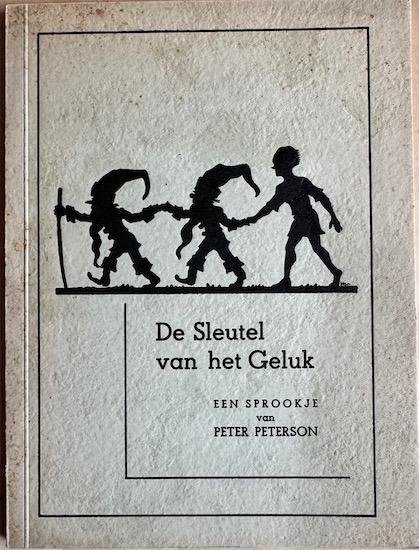 secretaris Nederlandsch Prentbriefkaarten Archief (samenst.) - DE SLEUTEL VAN HET GELUK. Een sprookje van Peter Peterson.