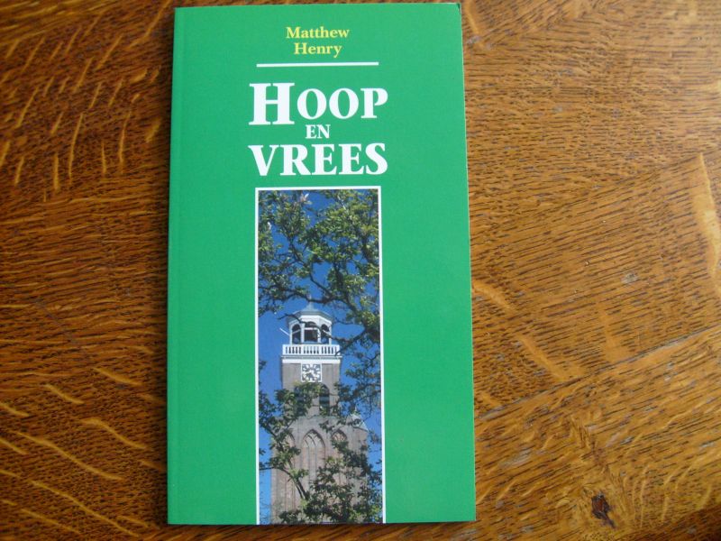 Henry M. - Hoop en vrees
