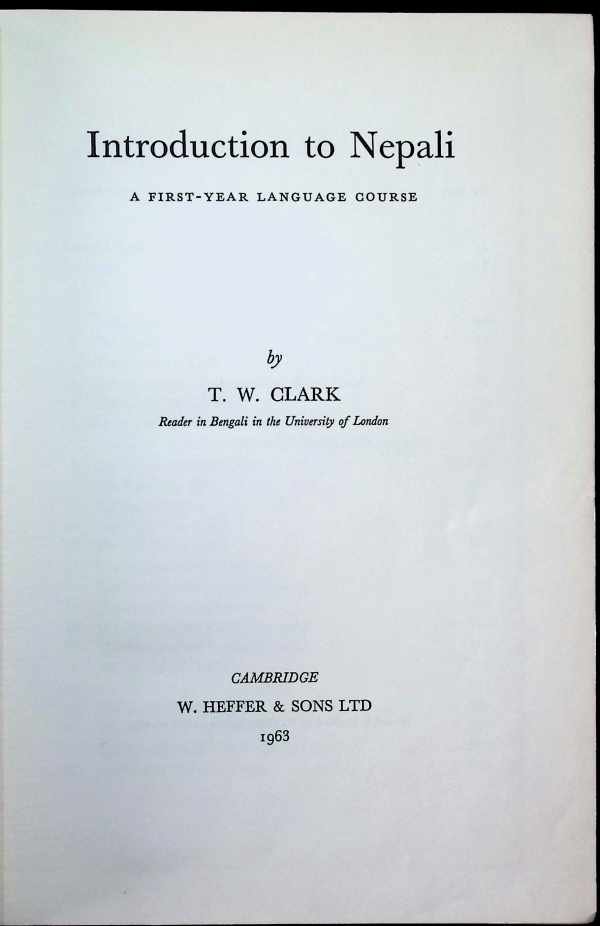 T. W. Clark - Introduction to Nepali  A first year language course