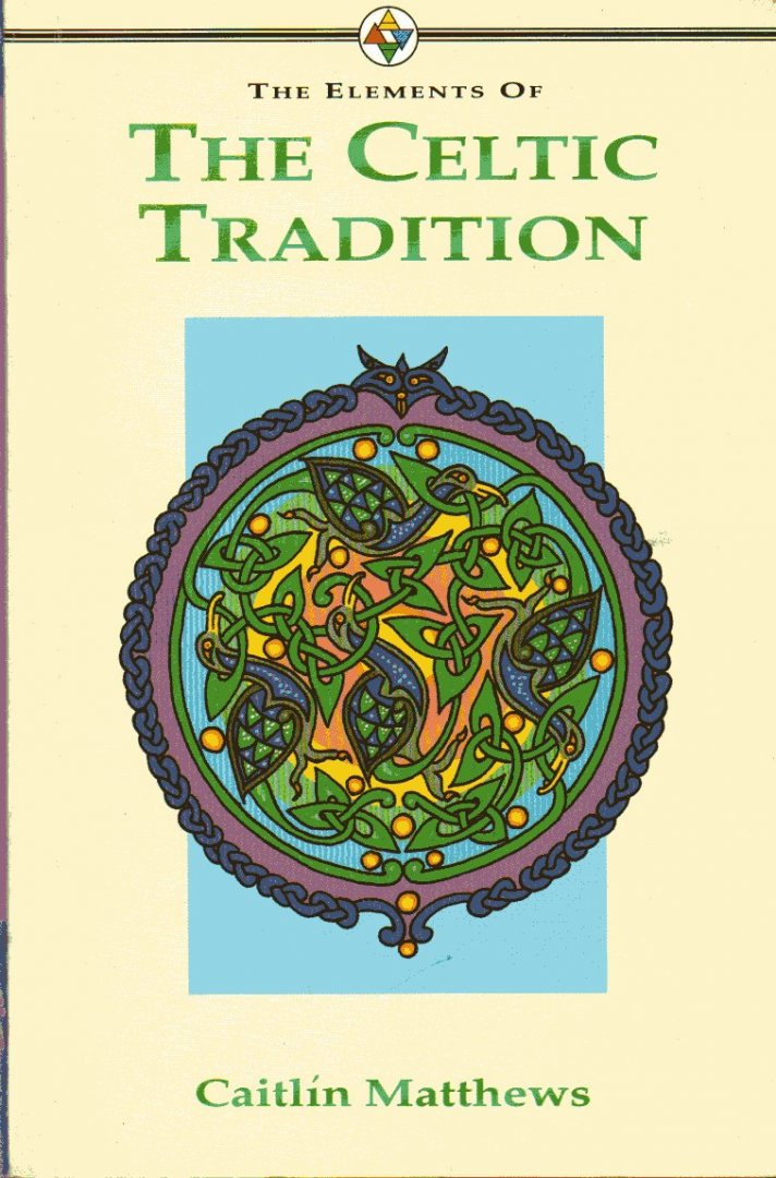 Matthews, Caitlin - The elements ofThe Celtic tradition