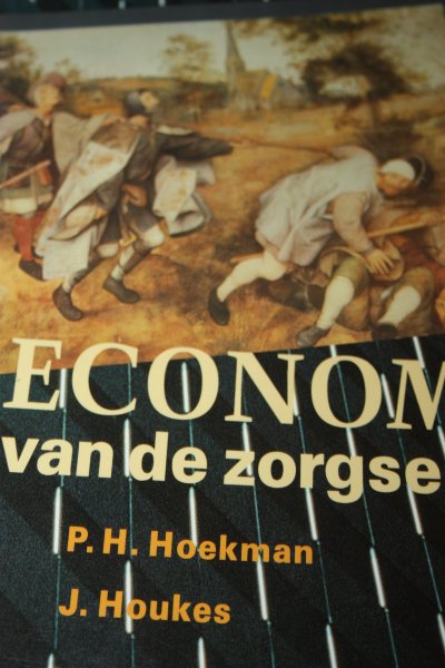 Hoekman, P.H. en Houkes, J. - Economie van de zorgsector