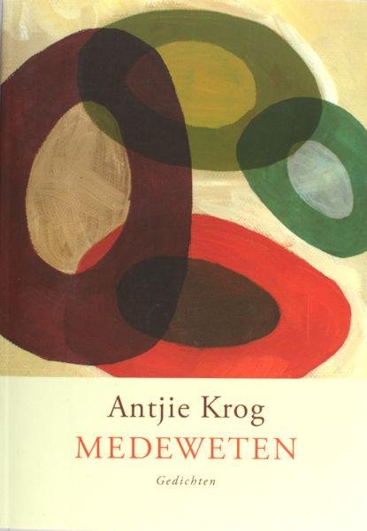 Krog, Antjie. - Medeweten.