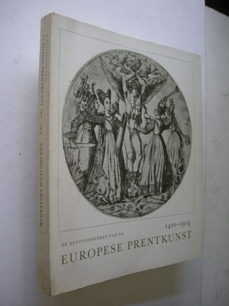 De Hoop-Scheffer,mw.D.de, en Verbeek,J. red. / Boon, K.G., voorw. - De Meesterwerken van de Europese Prentkunst, 1410-1914,