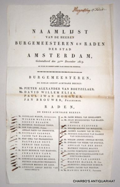 AMSTERDAM. - Naamlijst van de Heeren Burgemeesteren en Raden der stad Amsterdam, geïnstalleerd den 31sten December 1813.
